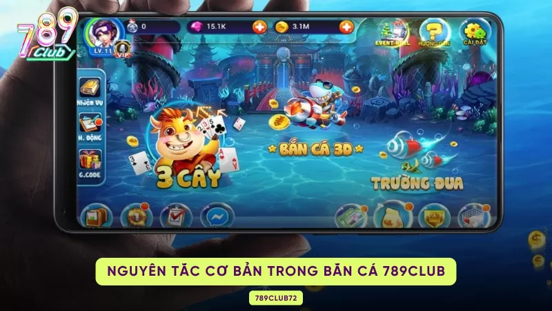 Bắn Cá 789Club - Khám Phá Đại Dương Kiếm Ngay Tiền Khủng 2 nguyên tắc cơ bản trong bắn cá