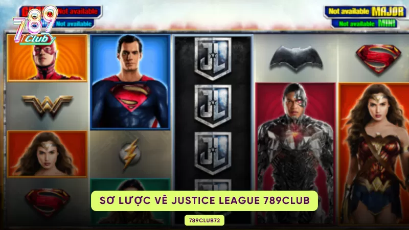 Justice League 789Club - Chiến Thắng Game Quay Hũ Hàng Đầu 1 sơ lược về game nổ hũ