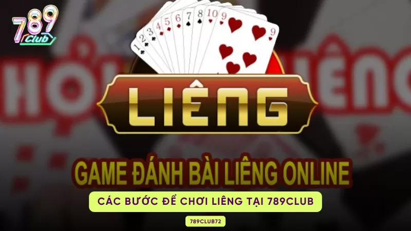 Liêng 789Club - Siêu Phẩm Chiều Lòng Những Ai Đam Mê Các Game Bài 3 cách chơi liêng tại 789club