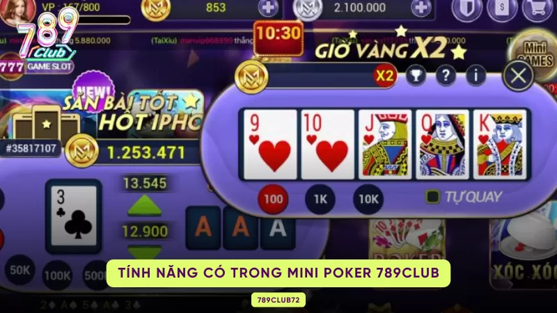 Mini Poker 789Club - Tựa Game Với Luật Chơi Mới Lạ Đầy Sự Kịch Tính 3 tính năng trong minipoker